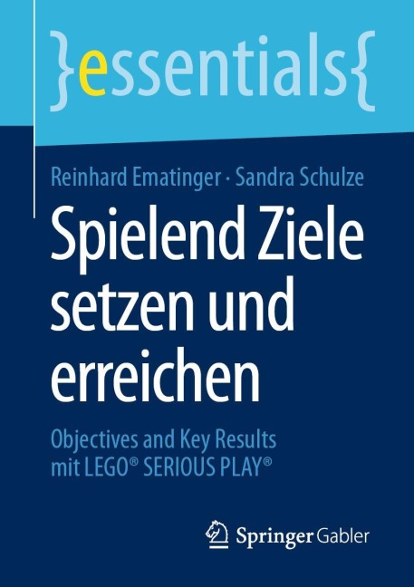 Spielend Ziele setzen und erreichen - Sandra Schulze, Reinhard Ematinger