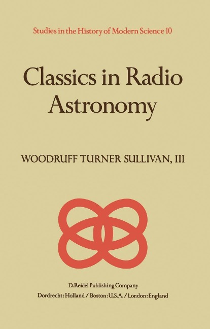 Classics in Radio Astronomy - W. T. Sullivan