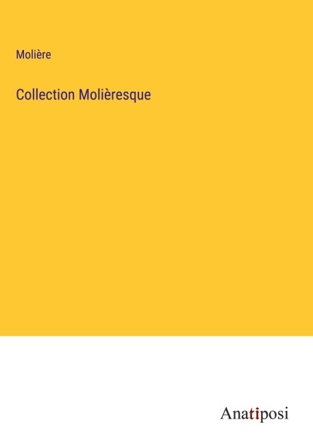 Collection Molièresque - Molière
