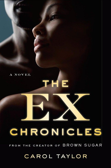 The Ex Chronicles - Carol Taylor