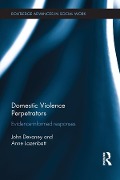 Cover-Bild zum Titel 'Domestic Violence Perpetrators' von 'John Devaney, Anne Lazenbatt'