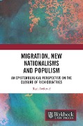 Cover-Bild zum Titel 'Migration, New Nationalisms and Populism' von 'Rada Ivekovic'