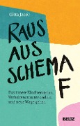 Raus aus Schema F - Gitta Jacob