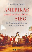 Cover-Bild zum Titel 'Amerikas unwahrscheinlicher Sieg' von 'Klaus-Jürgen Bremm'