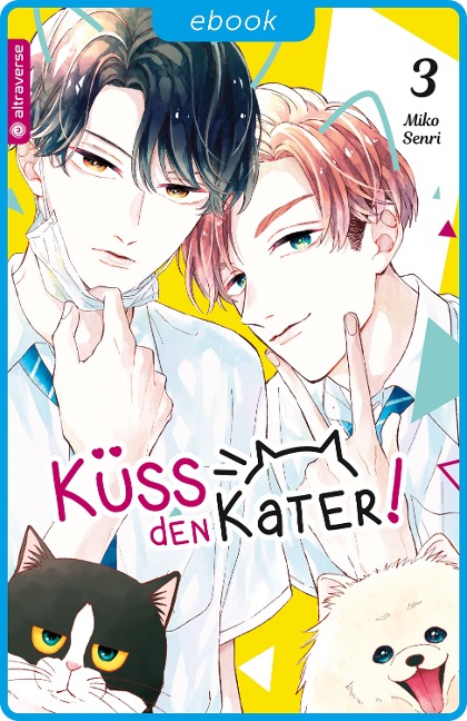 Küss den Kater! 03 - Miko Senri