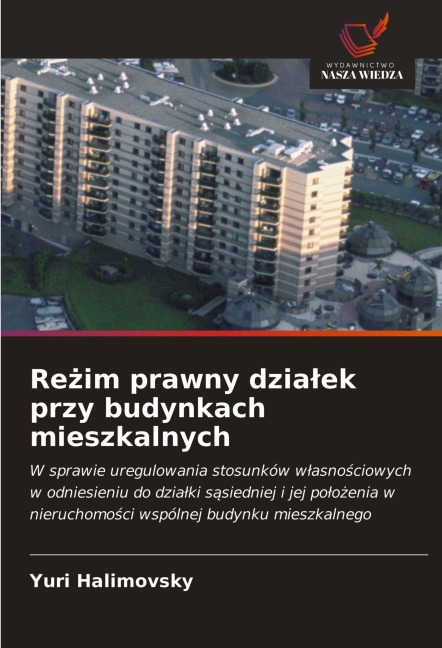 Re¿im prawny dzia¿ek przy budynkach mieszkalnych - Yuri Halimovsky