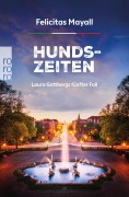 Cover-Bild zum Titel 'Hundszeiten: Laura Gottbergs fünfter Fall' von 'Felicitas Mayall'