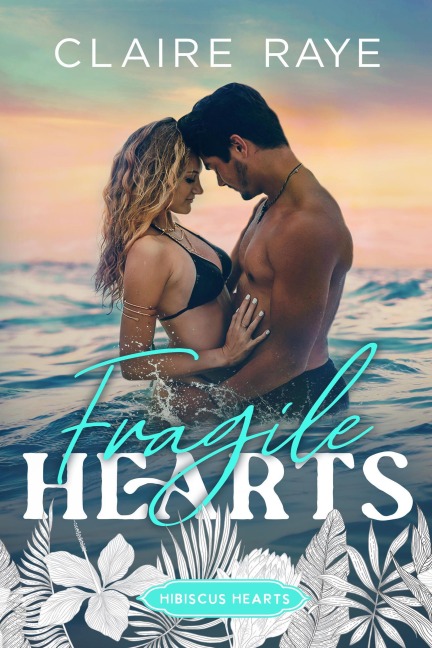 Fragile Hearts - Claire Raye