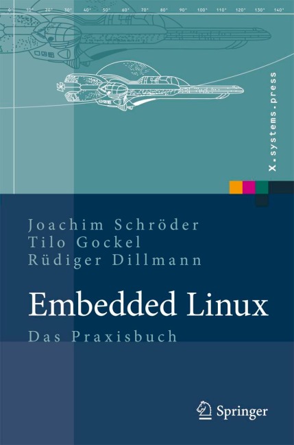 Embedded Linux - Joachim Schröder, Rüdiger Dillmann, Tilo Gockel