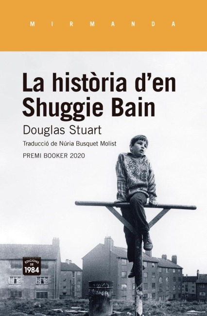 La història d'en Shuggie Bain - Núria Busquet Molist, Douglas Stuart