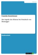 Cover-Bild zum Titel 'Der Aspekt des Hörens bei Friedrich von Hausegger' von 'Franziska Deutschmann'