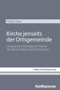 Cover-Bild zum Titel 'Kirche jenseits der Ortsgemeinde' von 'Philipp Elhaus'