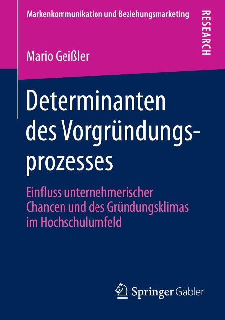 Determinanten des Vorgründungsprozesses - Mario Geißler