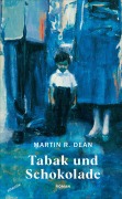 Cover-Bild zum Titel 'Tabak und Schokolade' von 'Martin R. Dean'