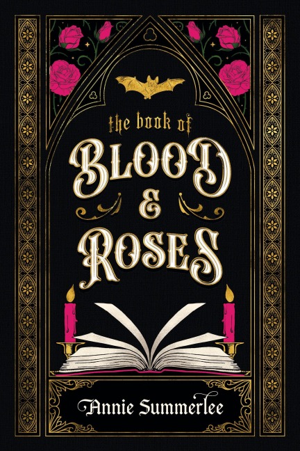 The Book of Blood and Roses - Annie Summerlee
