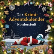 Cover-Bild zum Titel 'Der Krimi-Adventskalender Norderstedt' von 'Zoe Fuchs'
