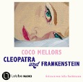 Cover-Bild zum Titel 'Cleopatra und Frankenstein' von 'Coco Mellors'