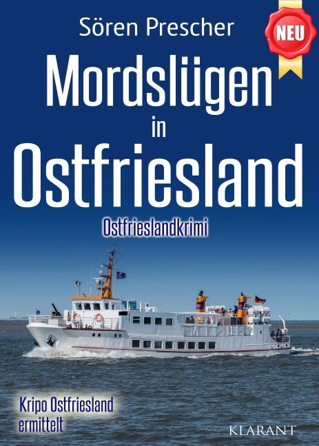 Mordslügen in Ostfriesland. Ostfrieslandkrimi - Küstenkrimi - Nordseekrimi - Sören Prescher