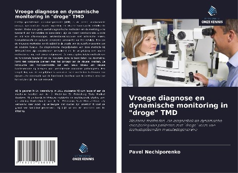 Vroege diagnose en dynamische monitoring in "droge" TMD - Pavel Nechiporenko