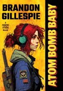 Cover-Bild zum Titel 'Atom Bomb Baby' von 'Brandon Gillespie'