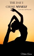 Cover-Bild zum Titel 'The Day I Chose Myself' von 'Meher Arora'