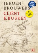 Cover-Bild zum Titel 'Client E. Busken' von 'Jeroen Brouwers'