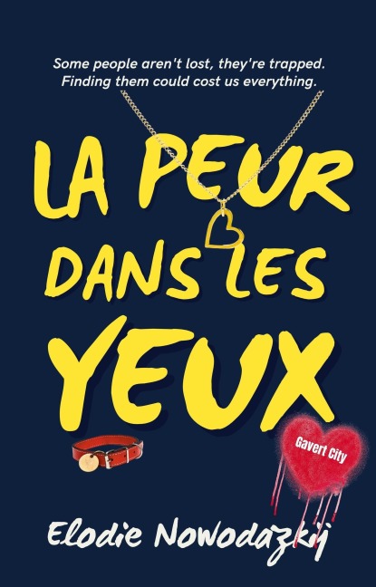 La peur dans les yeux (Amour et Peur à Gavert City, #2) - Elodie Nowodazkij