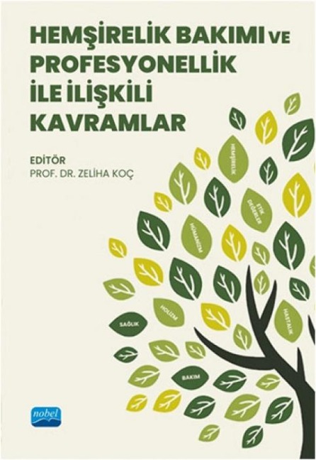 Hemsirelik Bakimi ve Profesyonellik Ile Iliskili Kavramlar - Zeliha Koc