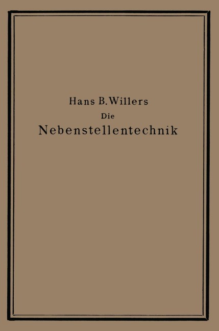 Die Nebenstellentechnik - Hans B. Willers
