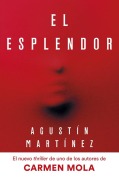 Cover-Bild zum Titel 'El esplendor' von 'Agustin Martinez'
