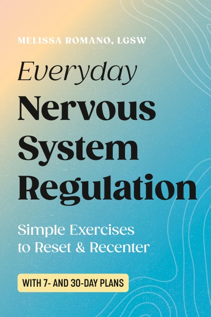 Everyday Nervous System Regulation - Melissa Romano