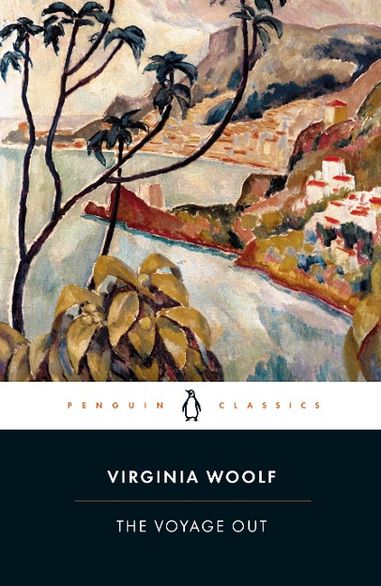 The Voyage Out - Virginia Woolf