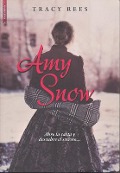 Cover-Bild zum Titel 'Amy Snow' von 'Tracy Rees'