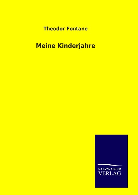Meine Kinderjahre - Theodor Fontane