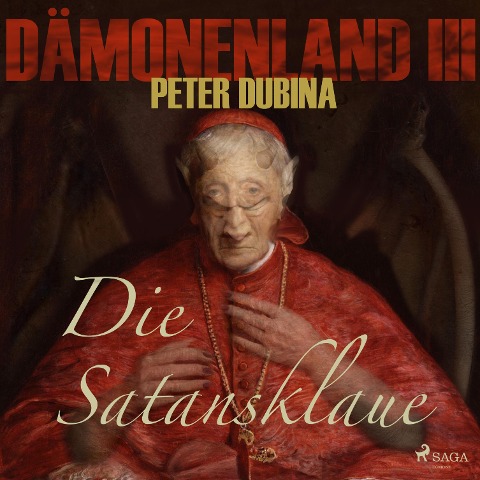 Dämonenland, 3: Die Satansklaue (Ungekürzt) - Peter Dubina