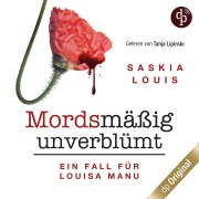 Cover-Bild zum Titel 'Mordsmäßig unverblümt - Louisa Manus erster Fall' von 'Saskia Louis'
