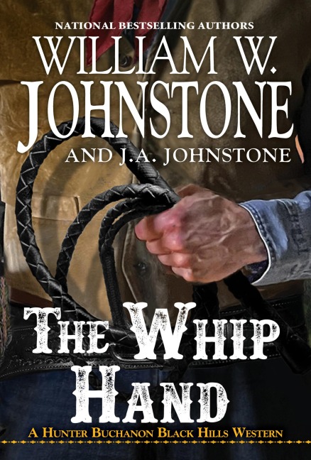 The Whip Hand - William W. Johnstone, J. A. Johnstone