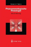 Phänomenologische Rheologie - Hanswalter Giesekus