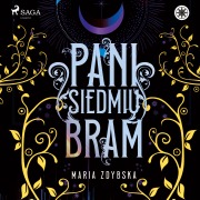 Cover-Bild zum Titel 'Pani Siedmiu Bram' von 'Maria Zdybska'