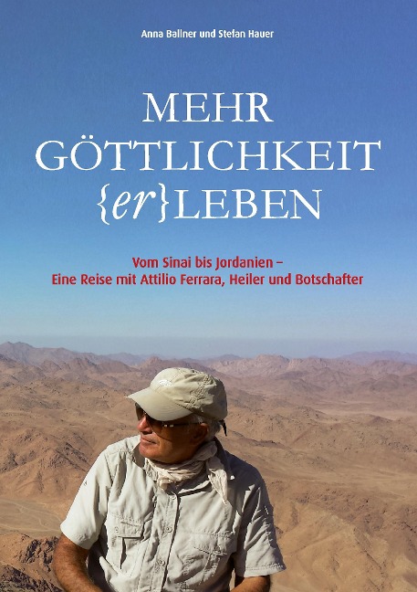 Mehr Göttlichkeit (er)leben - Anna Ballner, Stefan Hauer