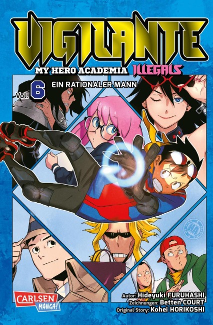 Vigilante - My Hero Academia Illegals 6 - Kohei Horikoshi, Betten Court, Hideyuki Furuhashi