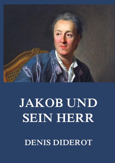 Jakob und sein Herr - Denis Diderot