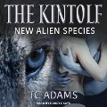 Cover-Bild zum Titel 'The Kintolf Lib/E: New Alien Species' von 'Tc Adams'