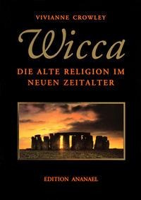 Wicca - Vivianne Crowley