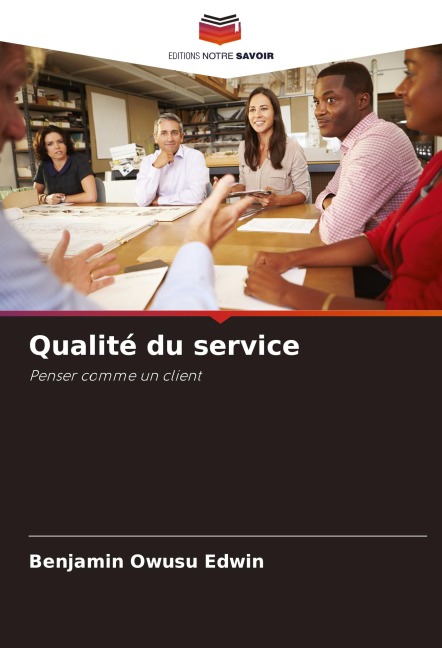 Qualité du service - Benjamin Owusu Edwin