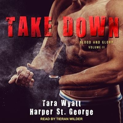 Take Down - Tara Wyatt, Harper St George