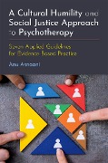 Cover-Bild zum Titel 'A Cultural Humility and Social Justice Approach to Psychotherapy' von 'Anu Asnaani'
