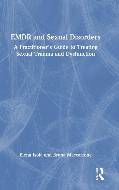 EMDR and Sexual Disorders - Elena Isola, Bruna Maccarrone