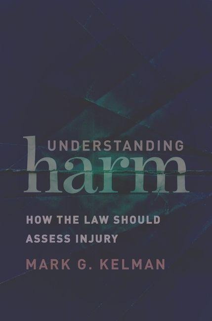 Understanding Harm - Mark G Kelman
