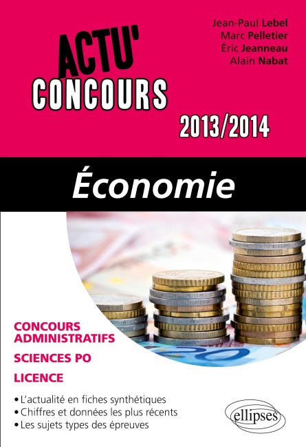 Economie - 2013-2014 - Jean-Paul Lebel, Marc Pelletier, Eric Jeanneau, Eric Nabat